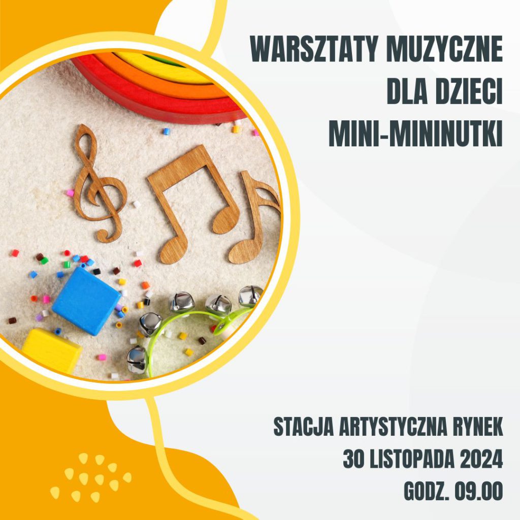 2024.11.30 Warsztaty muzyczne dla dzieci: Mini-mininutki