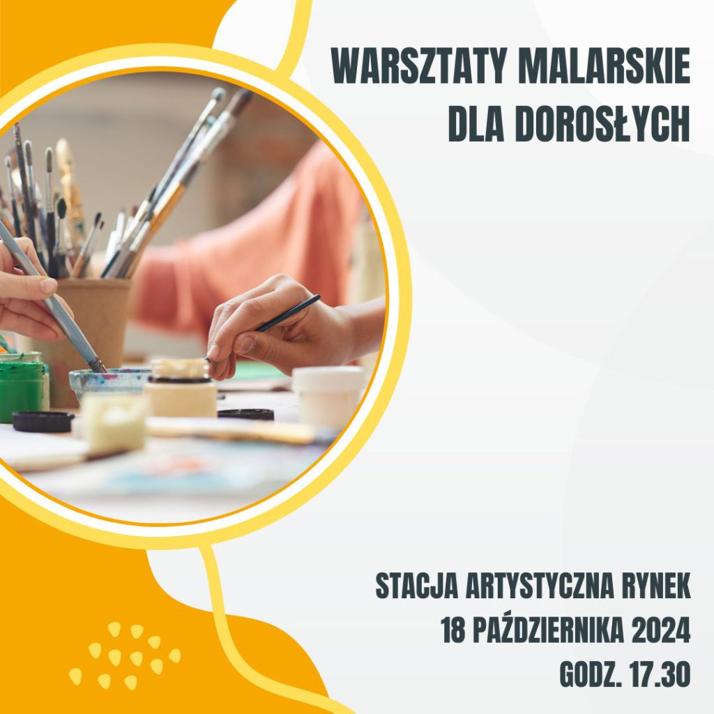 2024.10.18 Warsztaty malarskie dla dorosłych